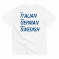 EAT ITALIAN, DRIVE GERMAN, MARRY SWEDISH