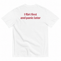 FLIRT FIRST & PANIC LATER