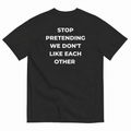 STOP PRETENDING