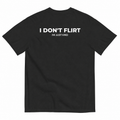 I DON'T FLIRT, I'M JUST KIND