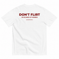 DON'T FLIRT I'M SCARED OF WOMEN