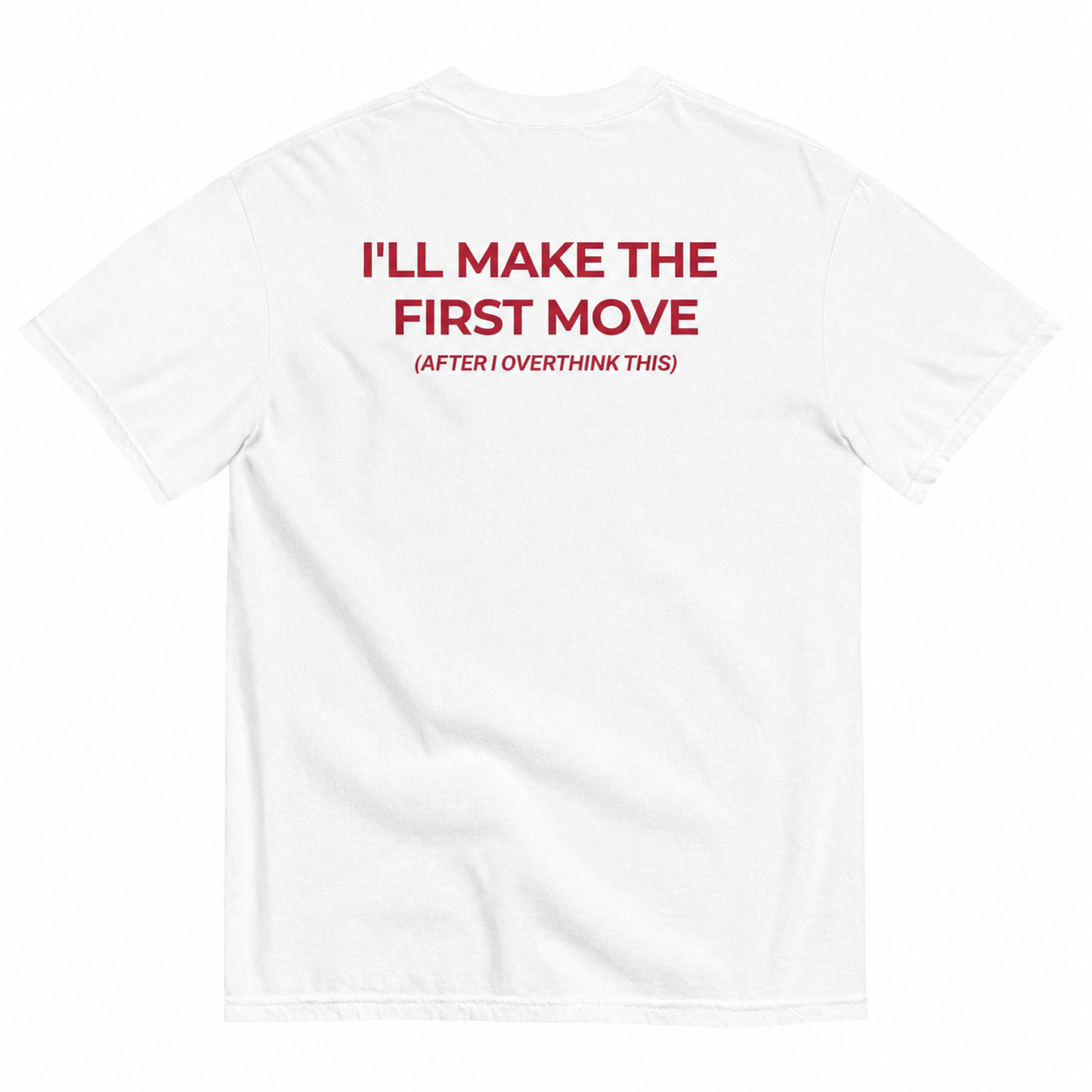 I'LL MAKE THE FIRST MOVE
