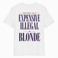 ILLEGAL, EXPENSIVE OR BLONDE