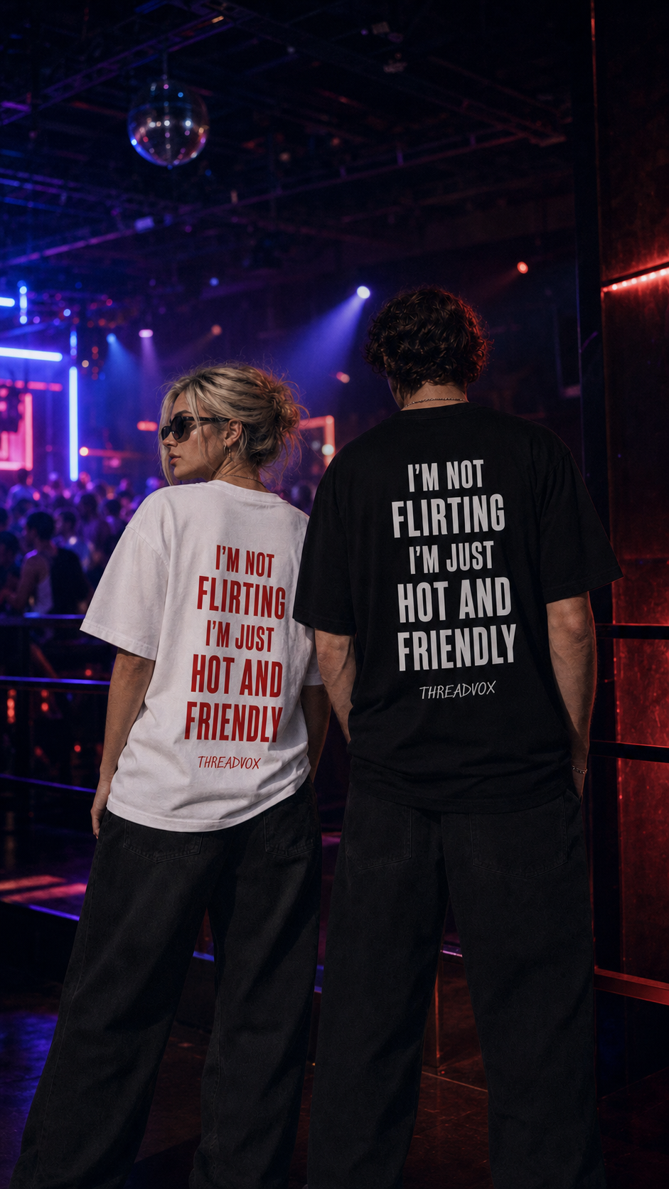 I’M NOT FLIRTING I’M JUST HOT AND FRIENDLY