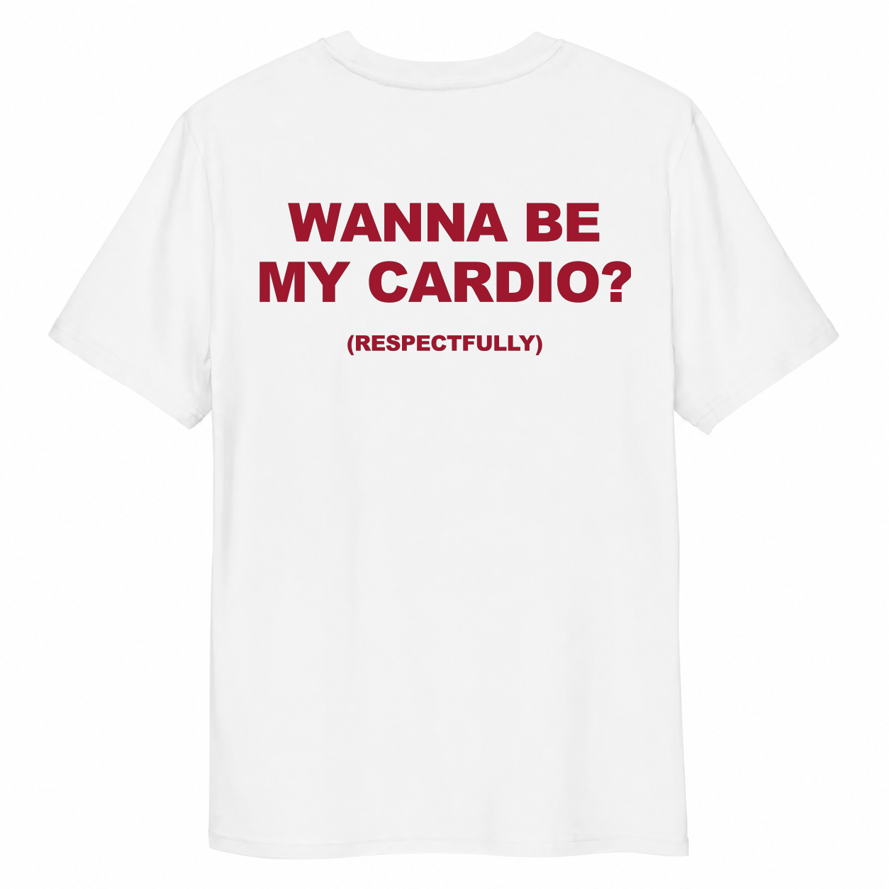 WANNA BE MY CARDIO?